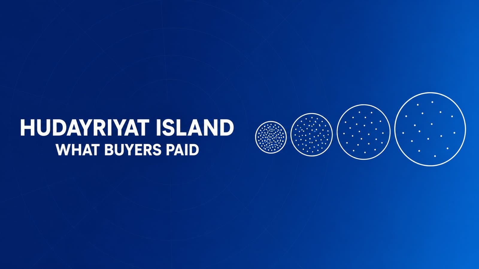 Hudayriyat Island Property Guide: What Buyers Actually Paid