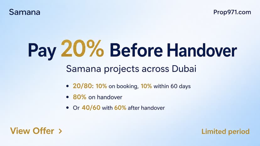 Samana - 20/80 or 40/60 Post-Handover Payment Plans