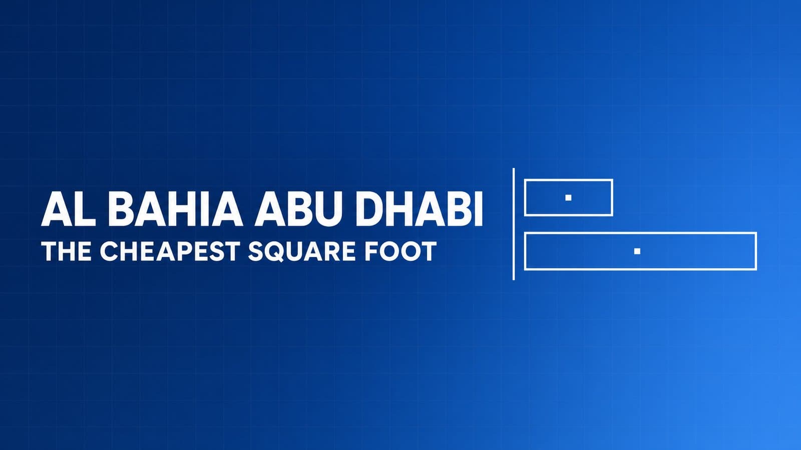 Al Bahia Abu Dhabi: The Emirate’s Cheapest Square Foot